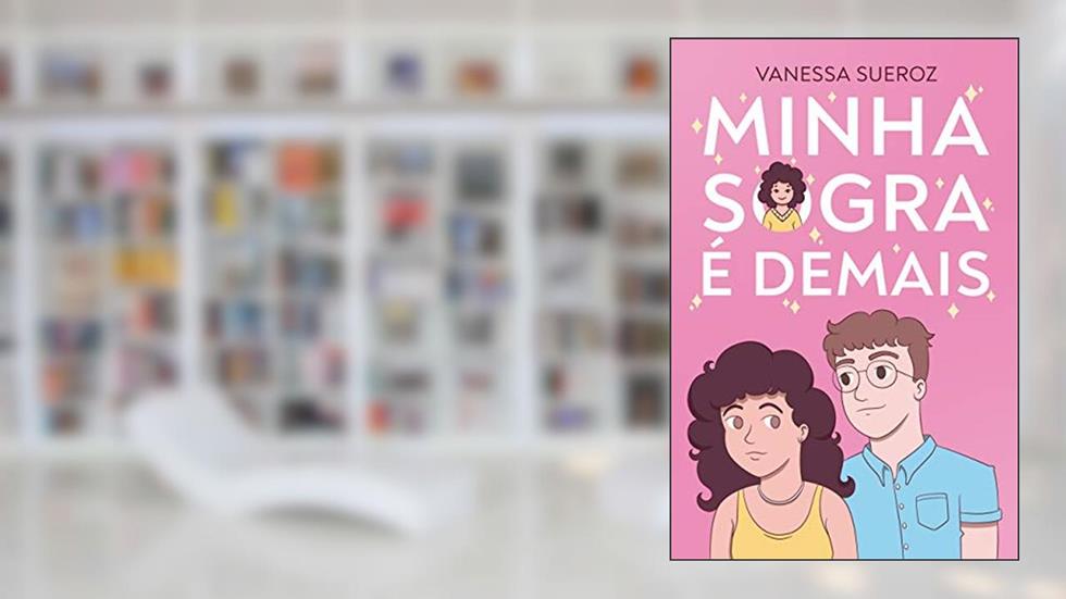 Minha sogra é demais, do autor Vanessa Sueroz