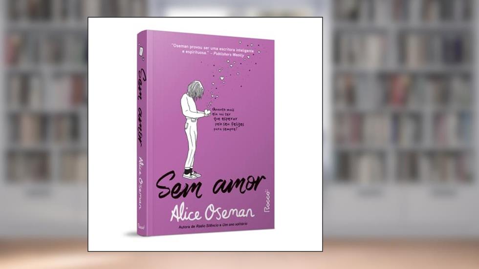 Sem amor, do autor Alice Oseman