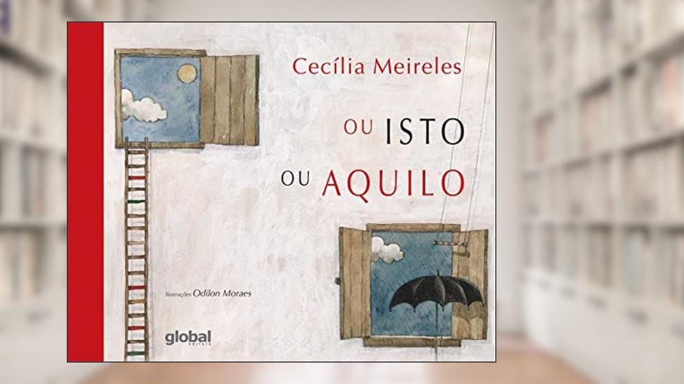 Ou Isto ou Aquilo: Brochura, do autor Cecília Meireles