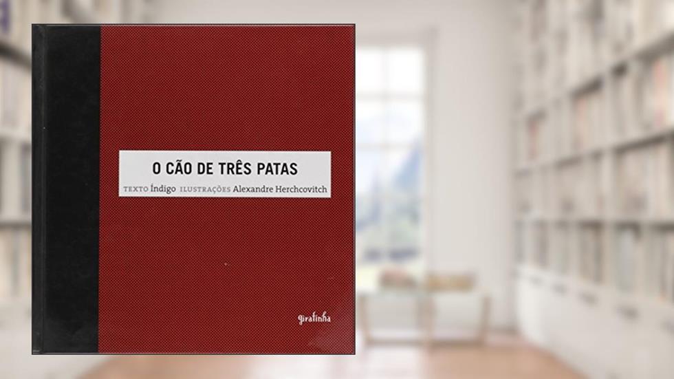 O Cão de Três Patas, do autor Vários Autores