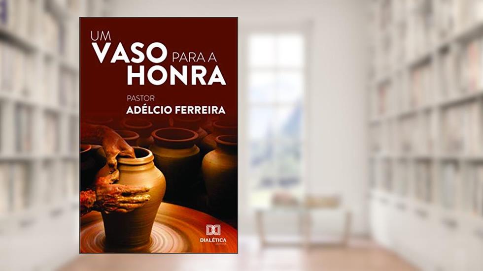 Um vaso para a honra, do autor Adélcio Ferreira