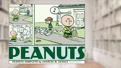 Capa de Peanuts Completo: 1950 a 1952 - Vol. 1: Capa Brochura, do autor Charles M. Schulz