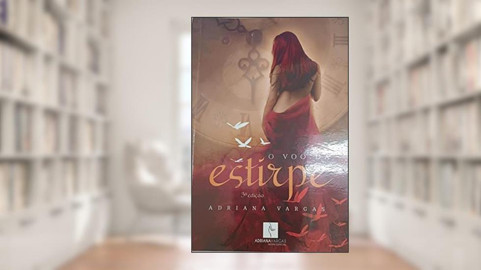 O VOO DA ESTIRPE, do autor ADRIANA VARGAS