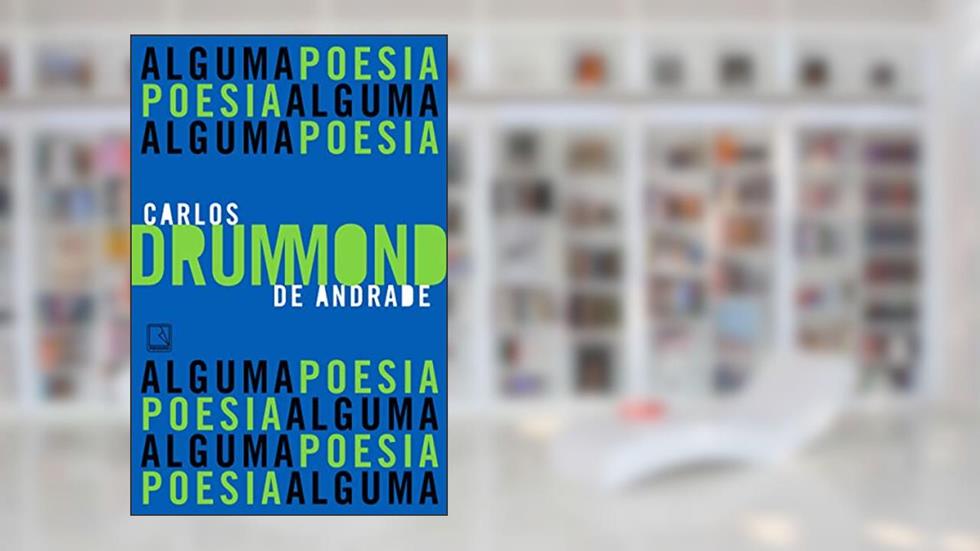 Alguma poesia, do autor Carlos Drummond de Andrade