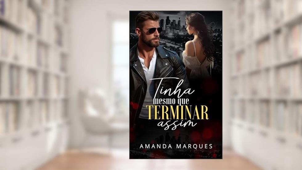 Tinha mesmo que terminar assim...: Uma gravidez inesperada, um casamento forçado, a dor de não ser amada, do autor Amanda Marques