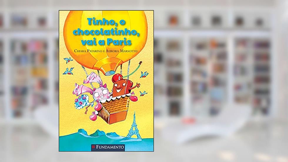 Tinho, o Chocolatinho, Vai a Paris, do autor Chiara Patarino