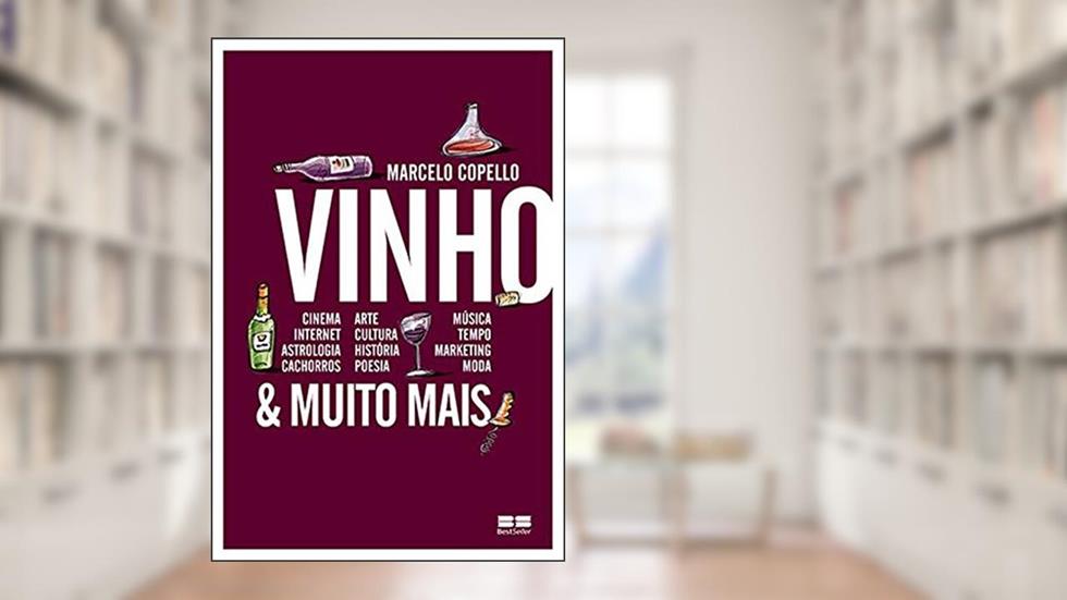 Vinho e muito mais, do autor Marcelo Gomes Copello