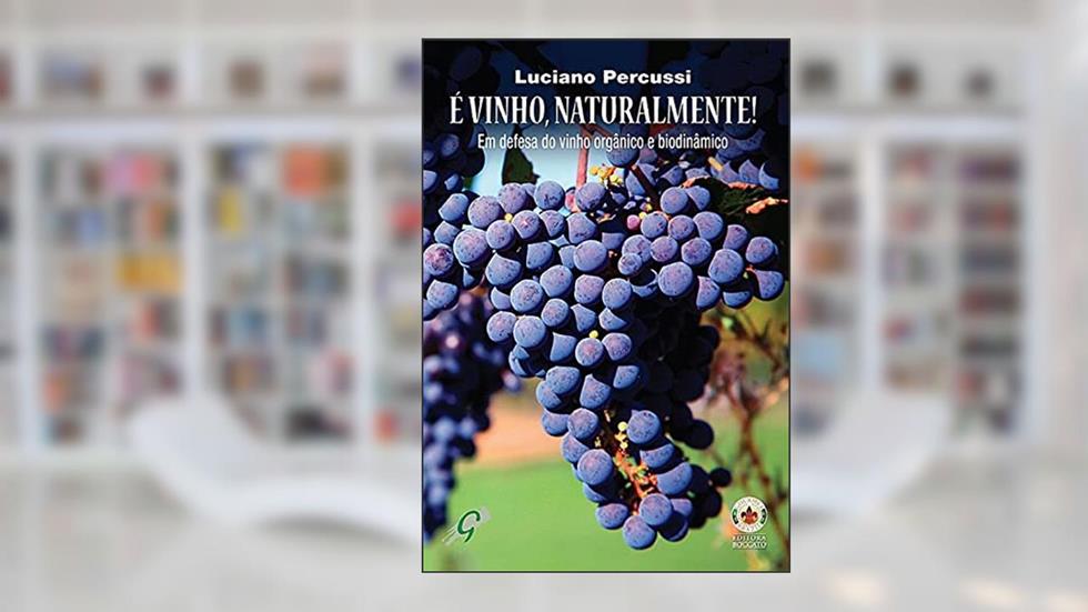 É vinho naturalmente, do autor Luciano Percussi
