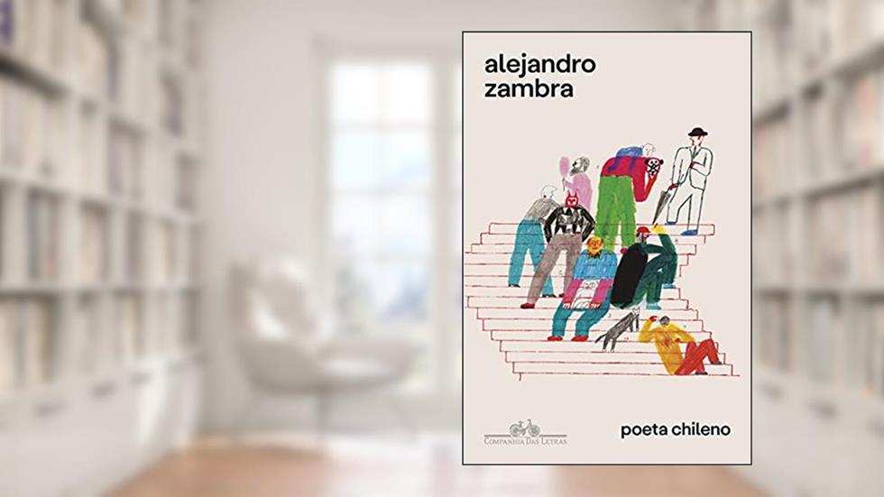 Poeta Chileno, do autor Alejandro Zambra