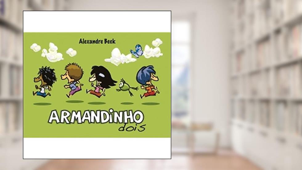 Armandinho Dois, do autor Alexandre Beck