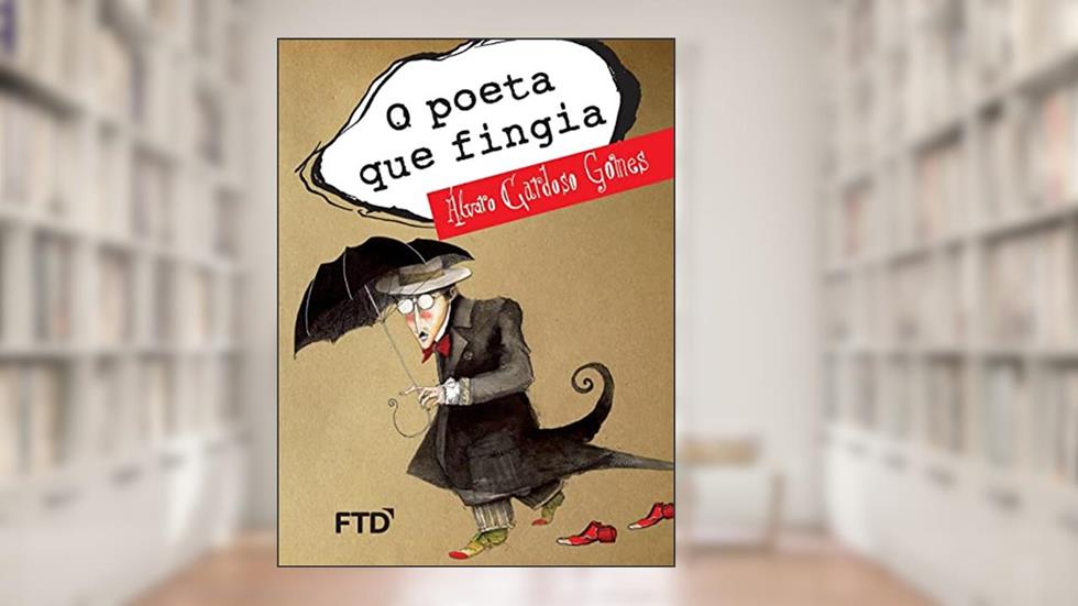 O Poeta que Fingia, do autor Álvaro Cardoso Gomes