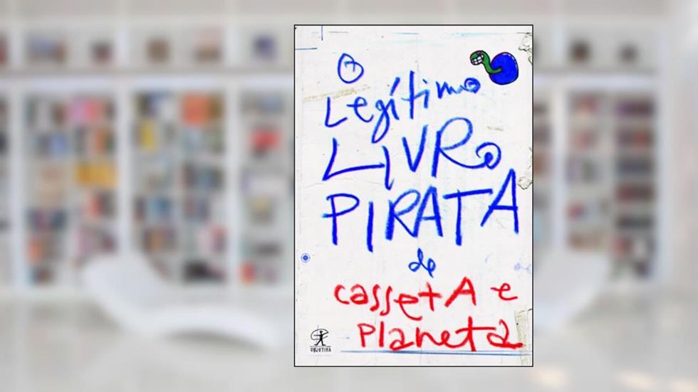 O Legítimo Livro Pirata De Casseta E Planeta, do autor Vários Autores