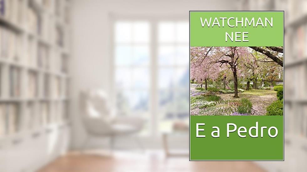 E a Pedro, do autor Watchman Nee