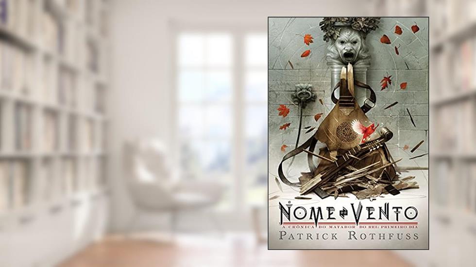 O nome do vento: Edição Especial (A Crônica do Matador do Rei Livro 1), do autor Patrick Rothfuss