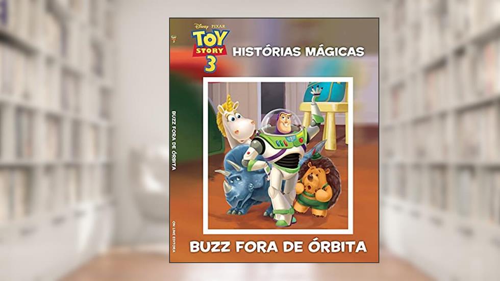 Disney - Histórias mágicas - Toy Story 3: Histórias Mágicas - Buzz Fora de órbita, do autor On Line Editora