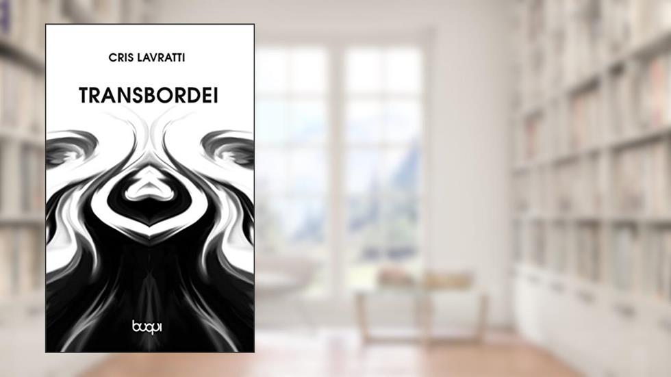 Transbordei, do autor Cris Lavratti