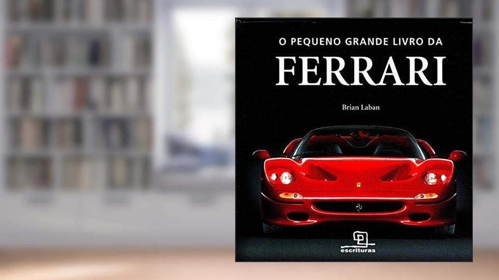 O pequeno grande livro da Ferrari, do autor Brian Laban