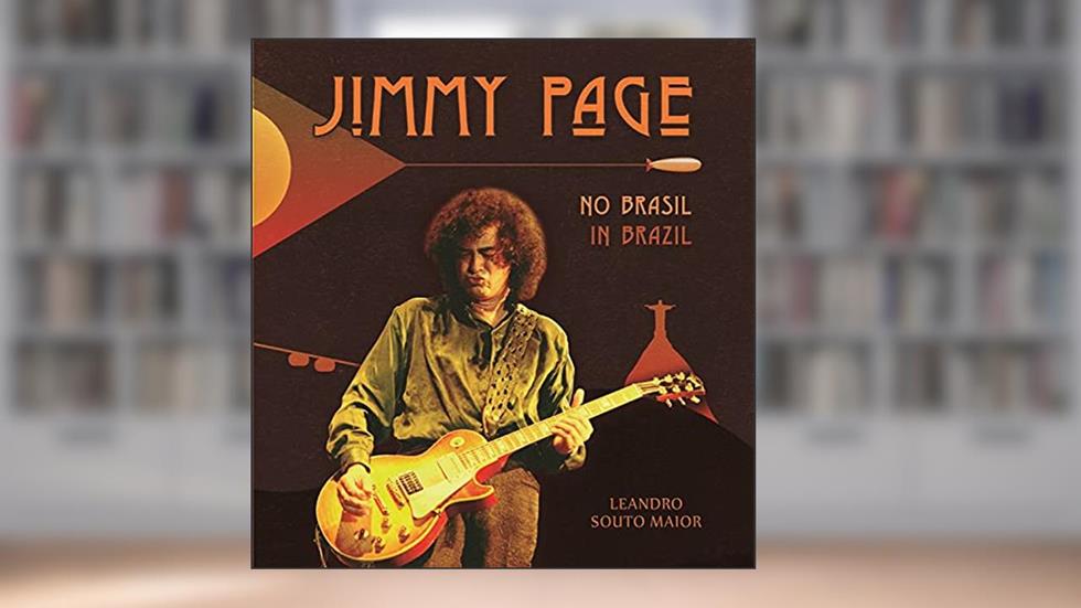 Jimmy Page no Brasil, do autor Leandro Souto Maior