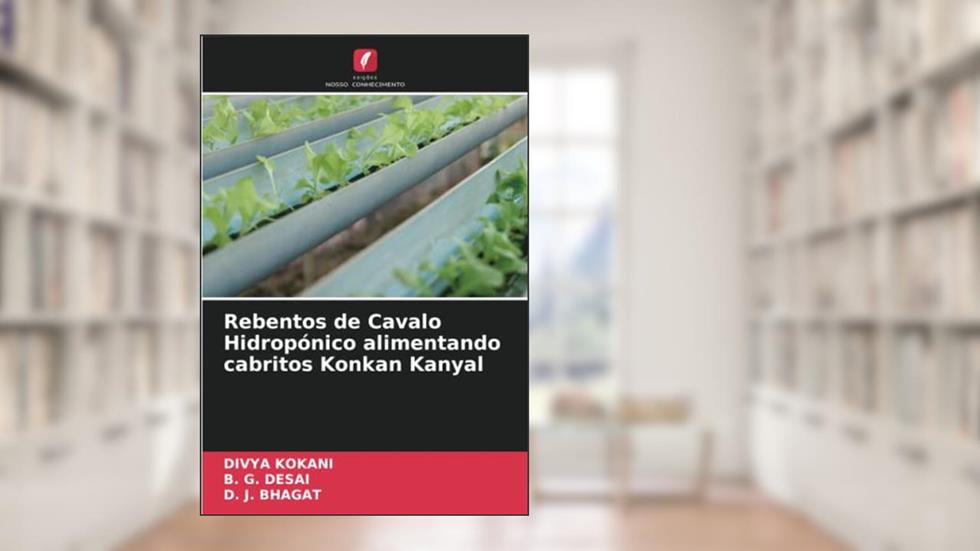 Rebentos de Cavalo Hidropónico alimentando cabritos Konkan Kanyal, do autor Divya Kokani; B. G. Desai; D. J. Bhagat