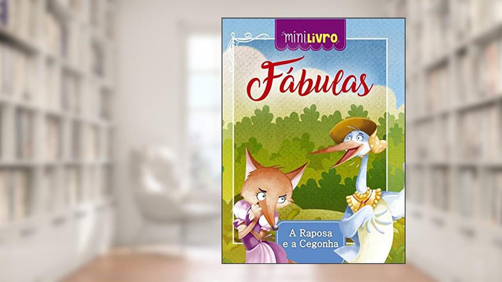 Fábulas - A raposa e a cegonha, do autor Ciranda Cultural