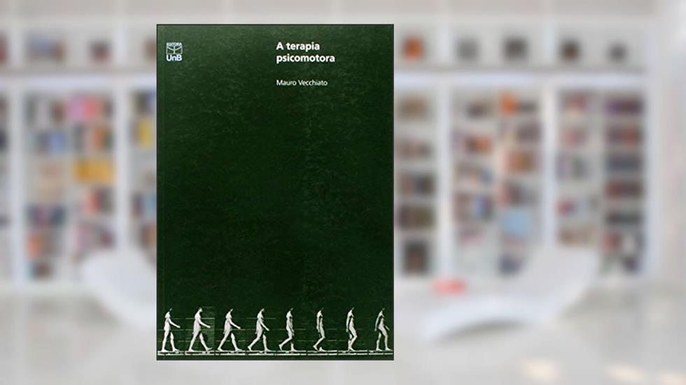 A Terapia Psicomotora, do autor Mauro Vecchiato