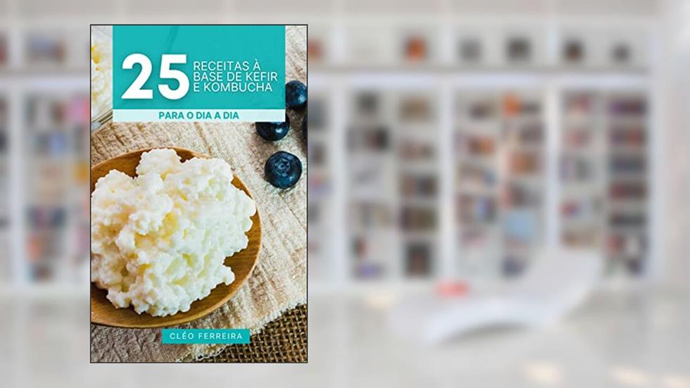 25 Receitas Probióticas, do autor Cléo Ferreira
