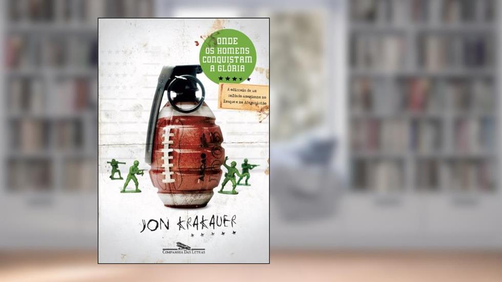 Onde os homens conquistam a glória, do autor Jon Krakauer