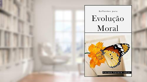 Capa de REFLEXÕES PARA EVOLUÇÃO MORAL: 