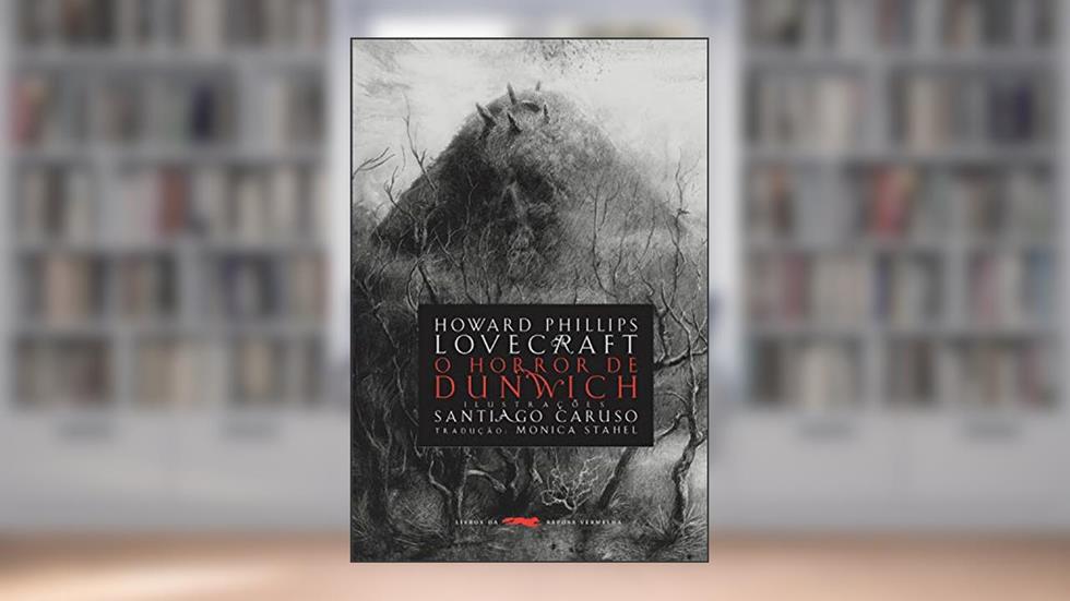 O horror de Dunwich, do autor H. P. Lovecraft