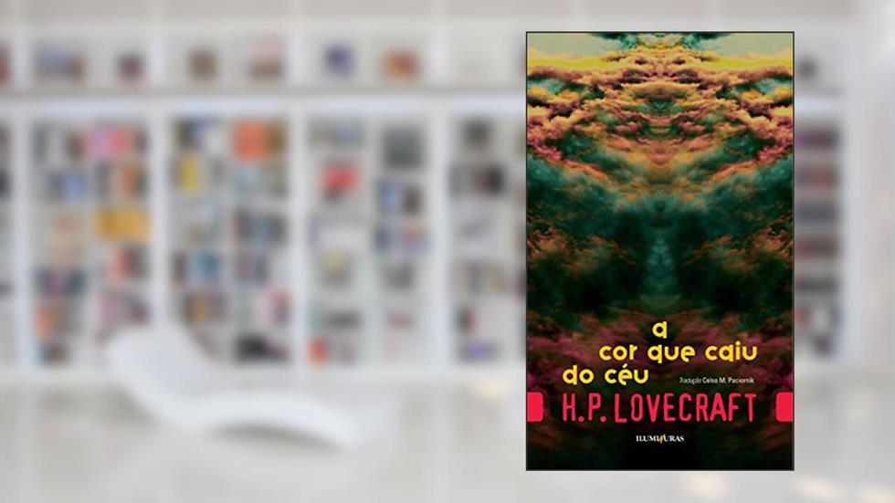 A cor que caiu do céu, do autor H. P. Lovecraft