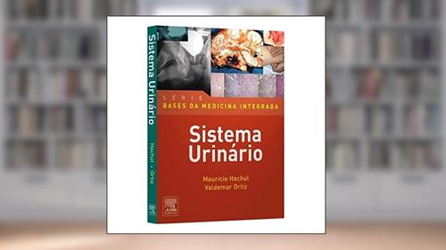 Capa de Sistema Urinario - Coleção Bases Da Medicina Integrada, do autor Valdemar Ortiz; Mauricio Hachul