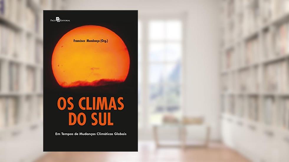 Os Climas do Sul, do autor Francisco De Assis Mendonça