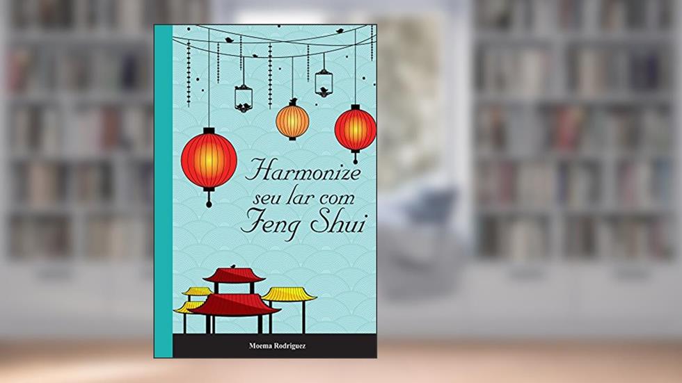 Harmonize seu lar com Feng Shui, do autor Moema Rodriguez