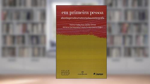 Capa de Em Primeira Pessoa: Abordagens de uma Teoria da Autobiografia, do autor Helmut Galle