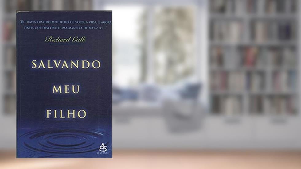 Salvando Meu Filho, do autor Richard Galli