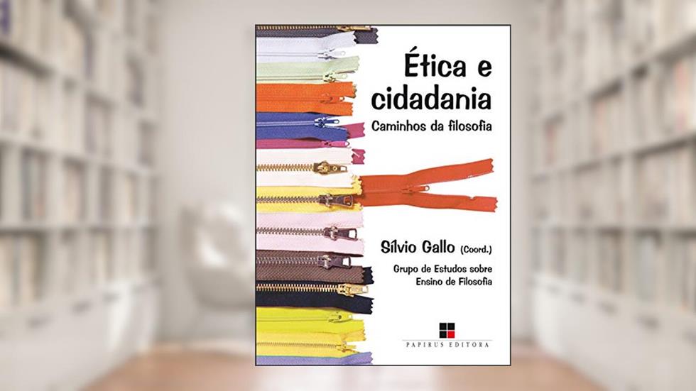 Ética e cidadania: Caminhos da filosofia, do autor Sílvio Gallo; GESEF