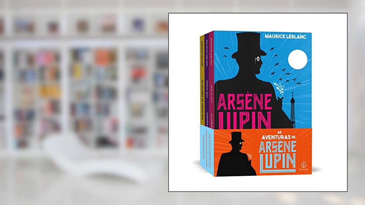 As aventuras de Arsène Lupin, do autor Maurice Leblanc