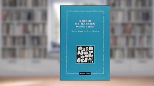 Capa de Diário de narciso: Discurso e afasia, do autor Maria Irma Hadler Coudry
