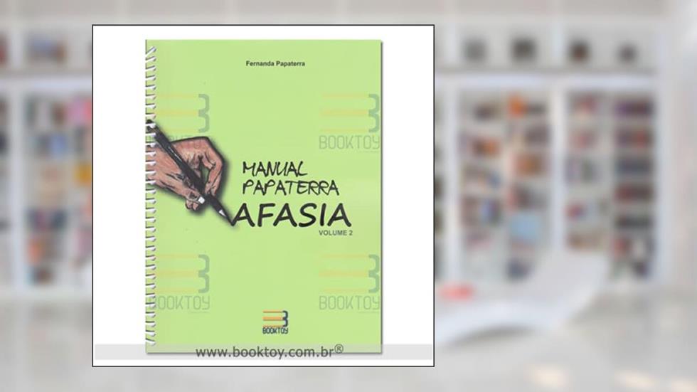 Manual Papaterra Afasia Vol. 2, do autor Fernanda Papaterra