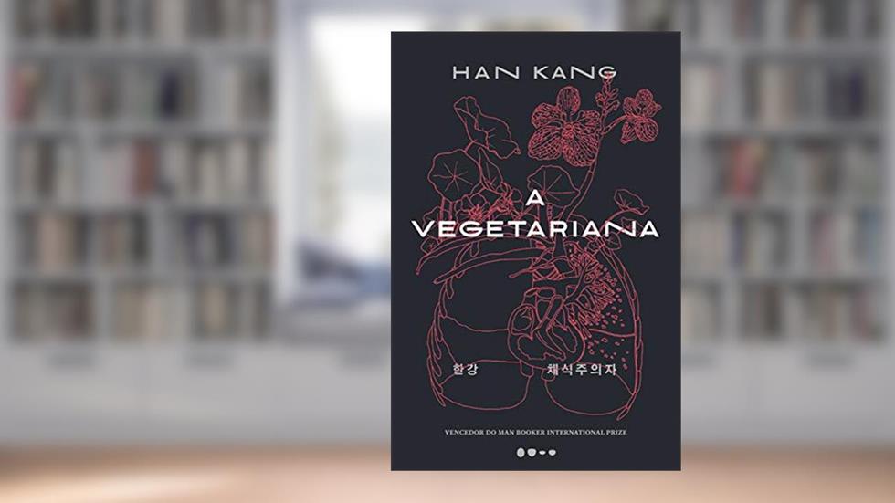A vegetariana, do autor Han Kang