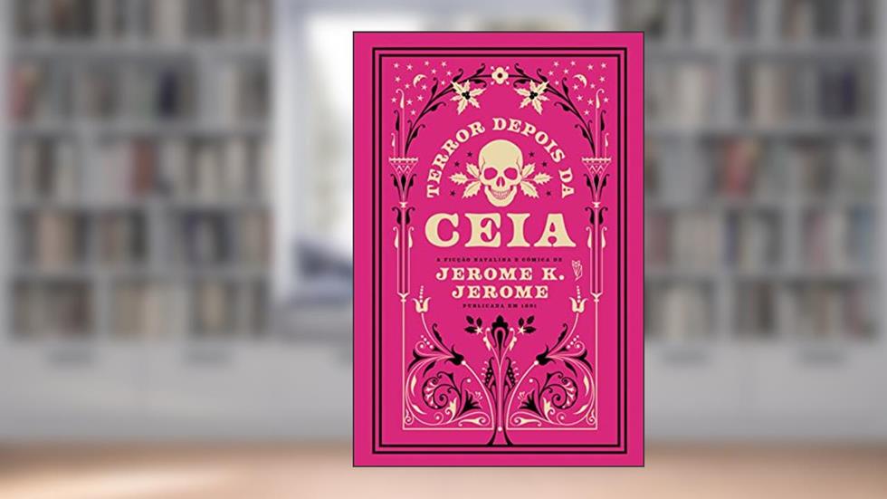 Terror depois da ceia, do autor Jerome K. Jerome