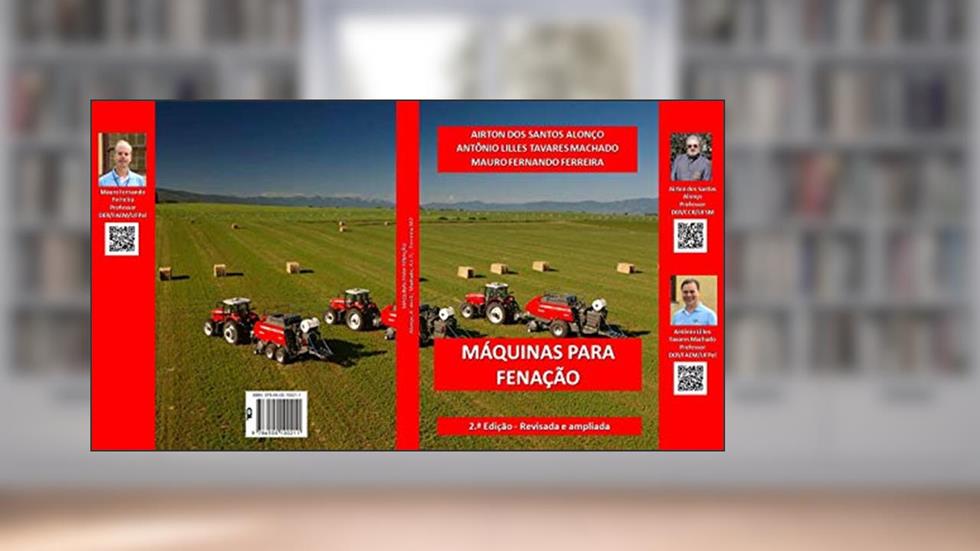 Máquinas para fenação, do autor Airton dos Santos Alonço; Antônio Lilles Tavares Machado; Mauro Fernando Ferreira