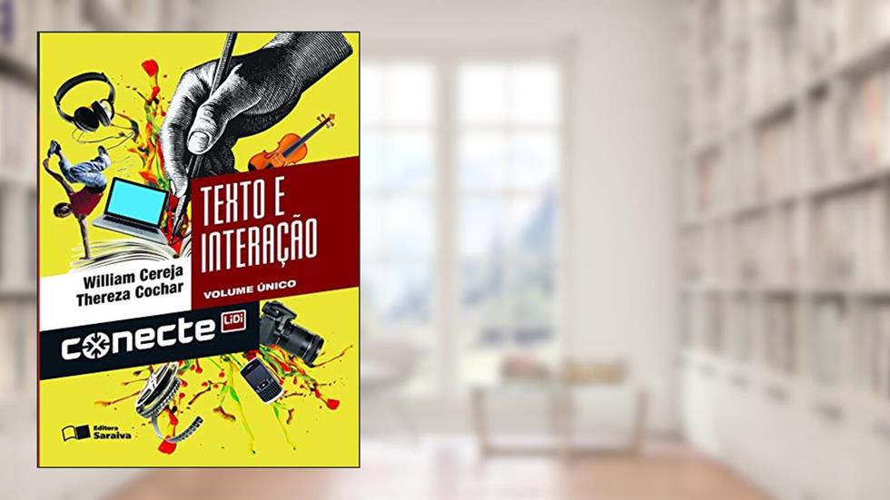 Conecte texto e interação - Volume único, do autor Thereza Analia Cochar Magalhães; William Roberto Cereja