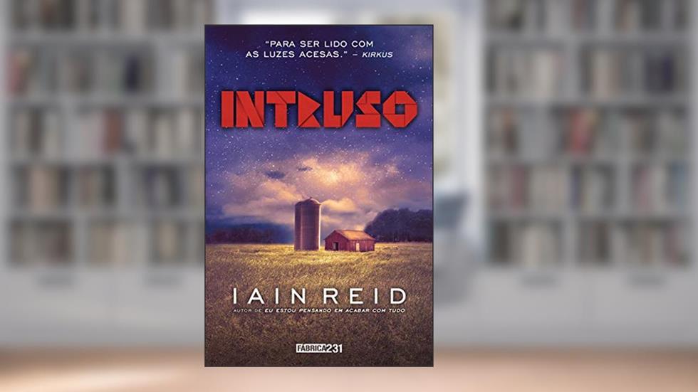 Intruso, do autor Iain Reid