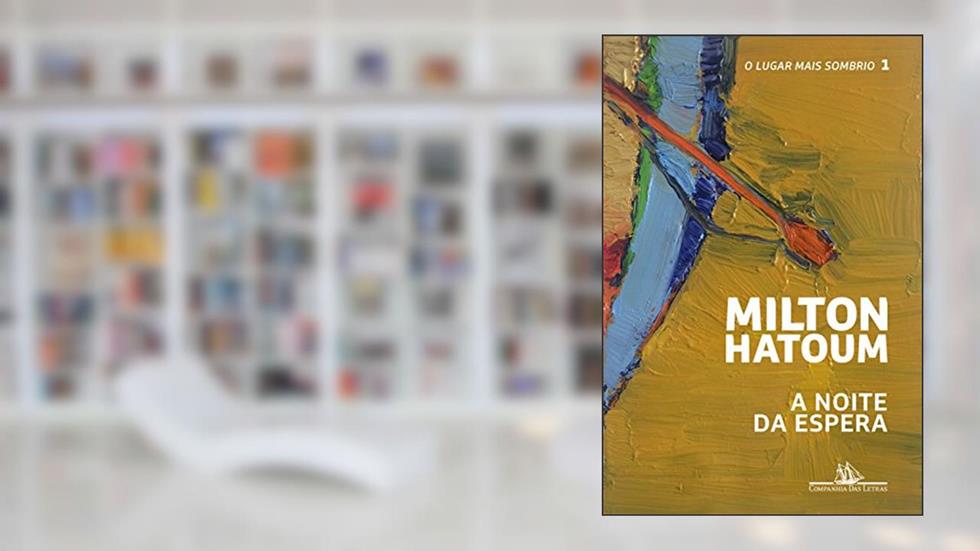 A noite da espera: 1, do autor Milton Hatoum