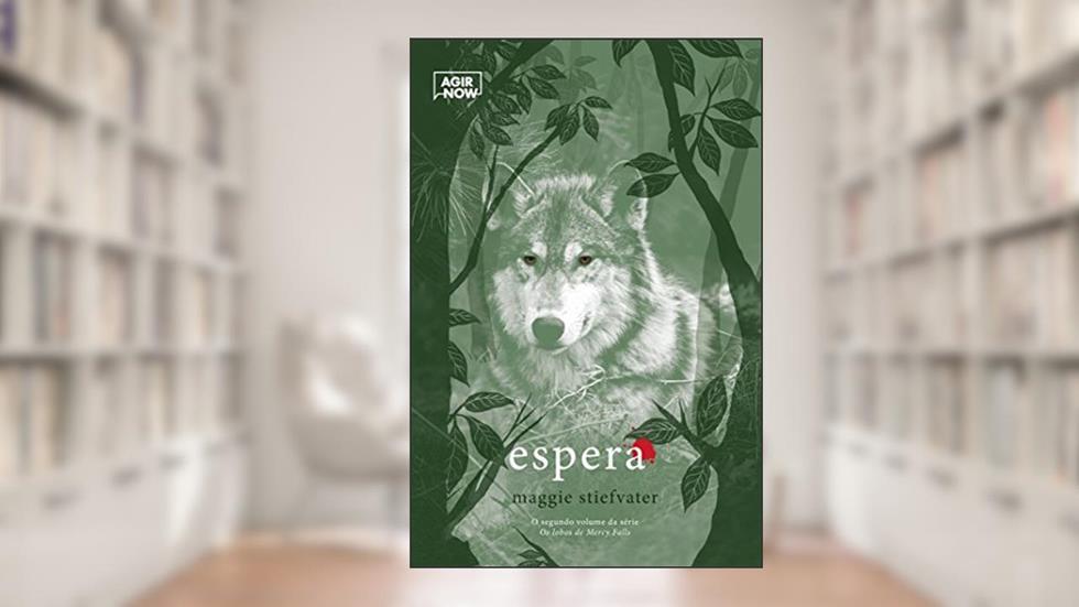 Espera. Os Lobos de Mercy Falls, do autor Maggie Stiefvater