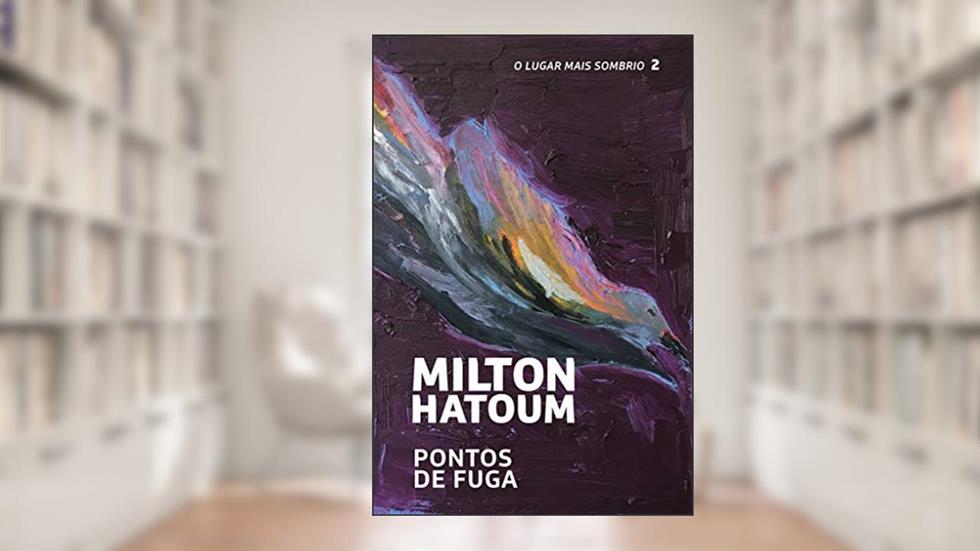 Pontos de fuga: 2, do autor Milton Hatoum
