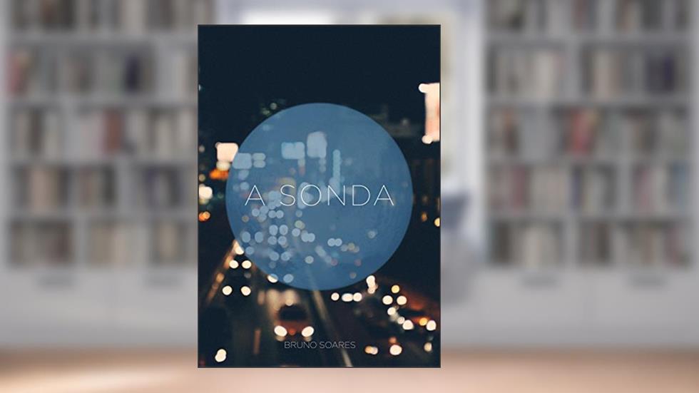 A Sonda, do autor Bruno Soares