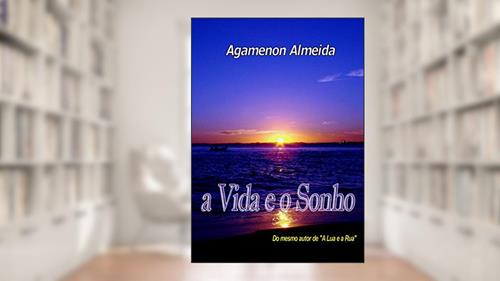 Capa de A VIDA E O SONHO, do autor AGAMENON ALMEIDA