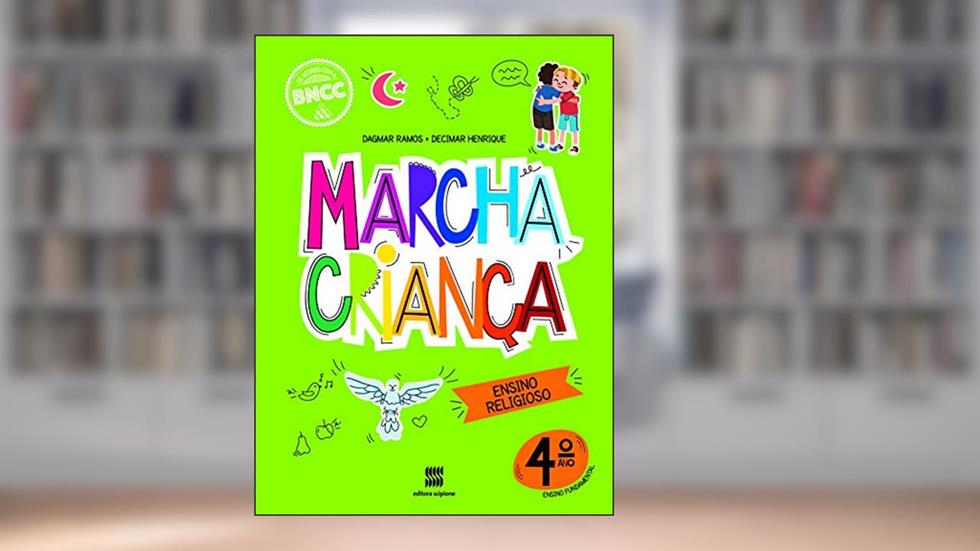 Marcha Criança Religião 4º ano, do autor Dagmar A. Ramos; Decimar A. Henrique